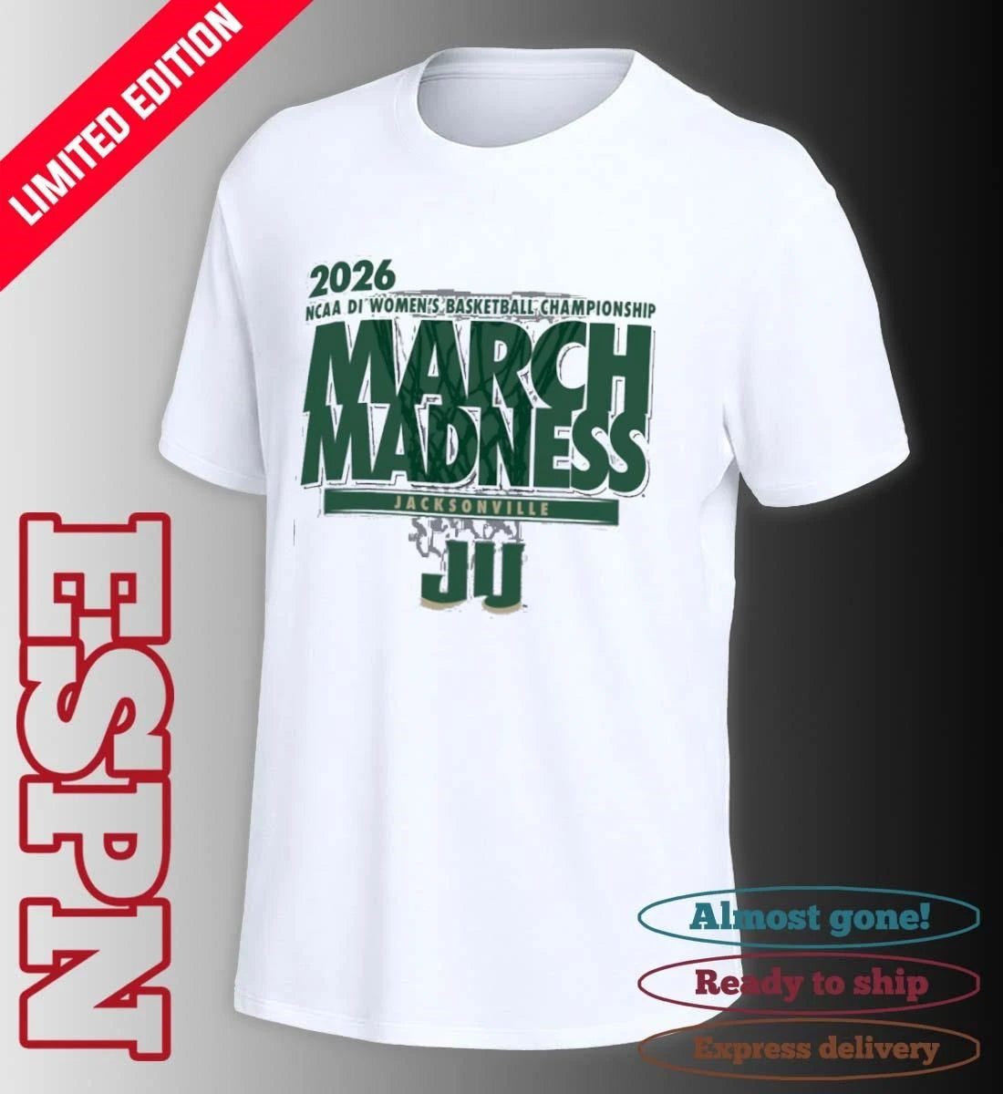 Official Jacksonville Women’s Basketball Single Team 2026 NCAA March Madness Shirt