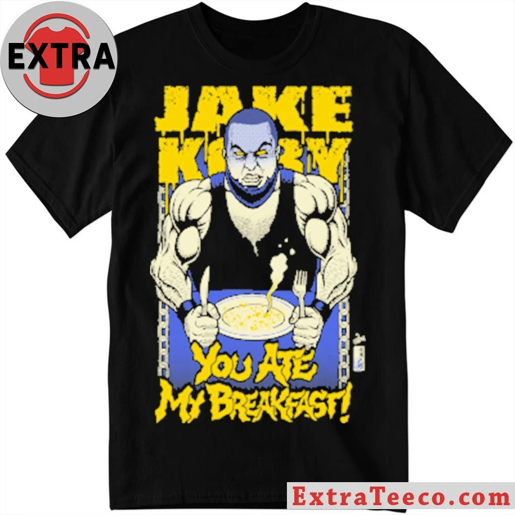 Official Jake Hole You Ate My Breakfast Shirt