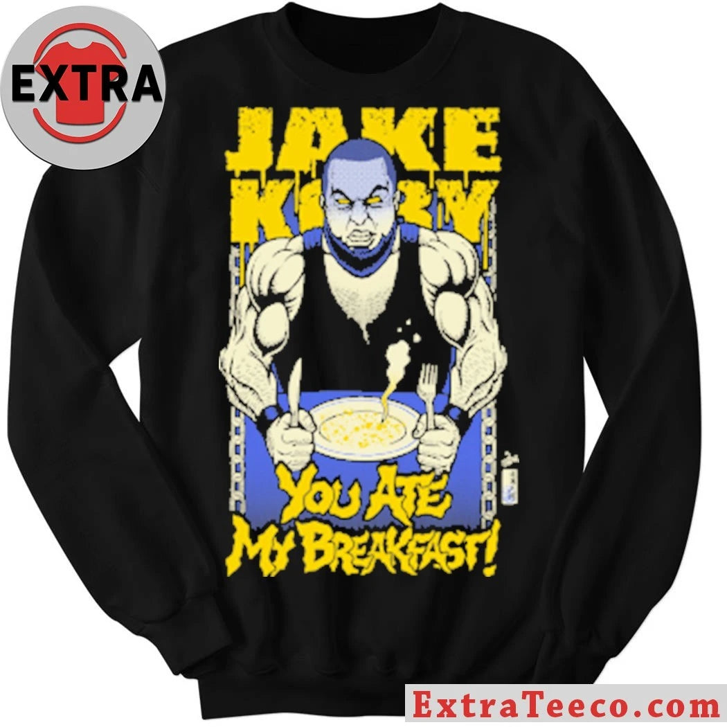 Official Jake Hole You Ate My Breakfast Shirt