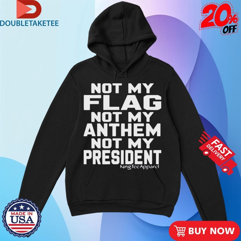 Official Jannine Not My Flag Not My Anthem Not My President Shirts