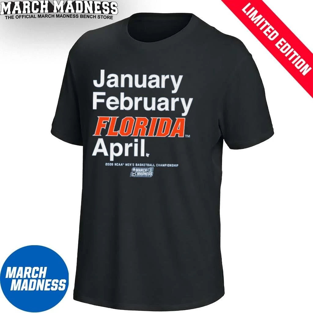 Official January February Florida Gators April 2026 NCAA Men’s March Madness Shirt