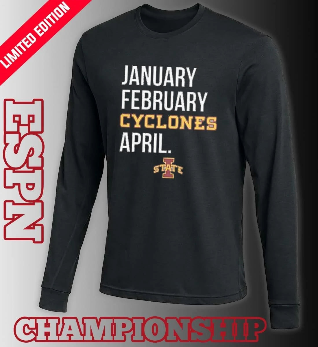 Official January February Iowa State Cyclones Basketball April Shirt