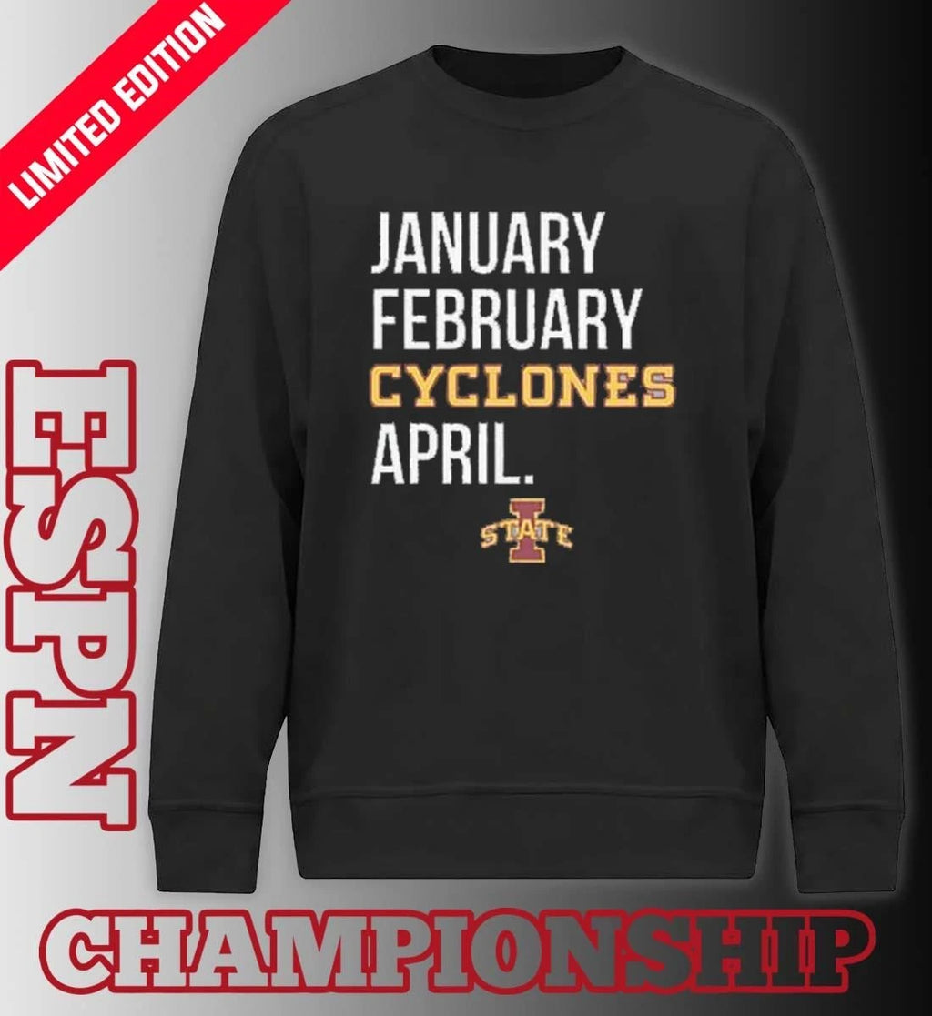 Official January February Iowa State Cyclones Basketball April Shirt