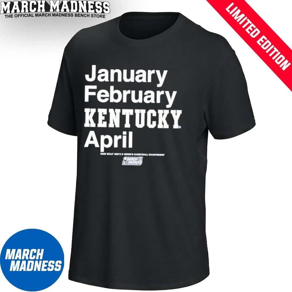 Official January February Kentucky Wildcats April 2026 NCAA Men’s And Women’s March Madness Shirt