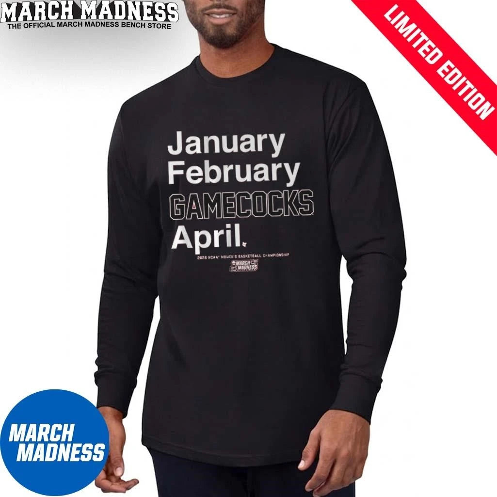 Official January February South Carolina Gamecocks April 2026 NCAA Women’s March Madness Shirt