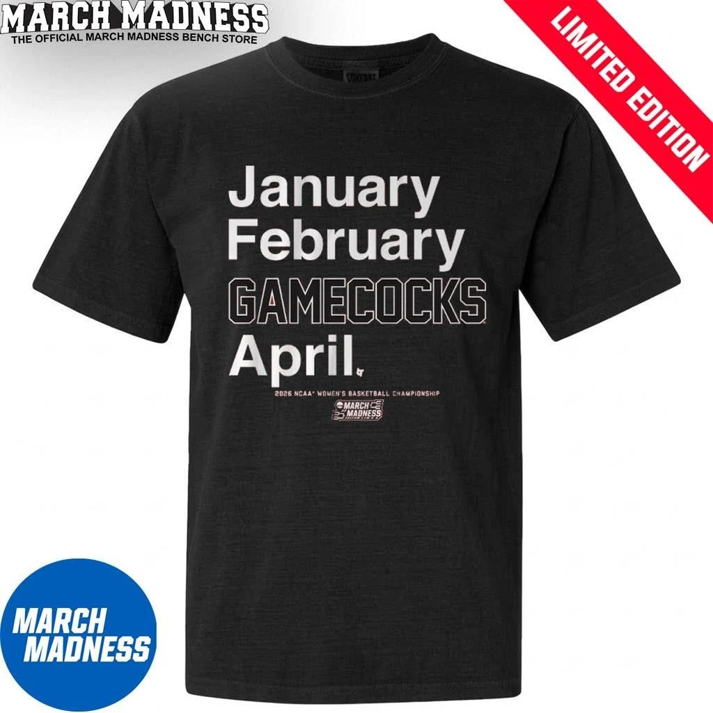 Official January February South Carolina Gamecocks April 2026 NCAA Women’s March Madness Shirt