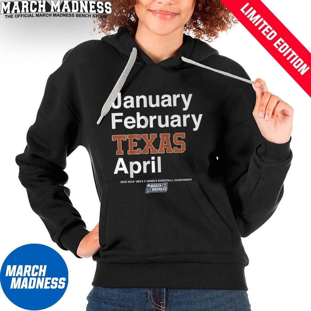 Official January February Texas Longhorns April 2026 NCAA Men’s And Women’s March Madness Shirt
