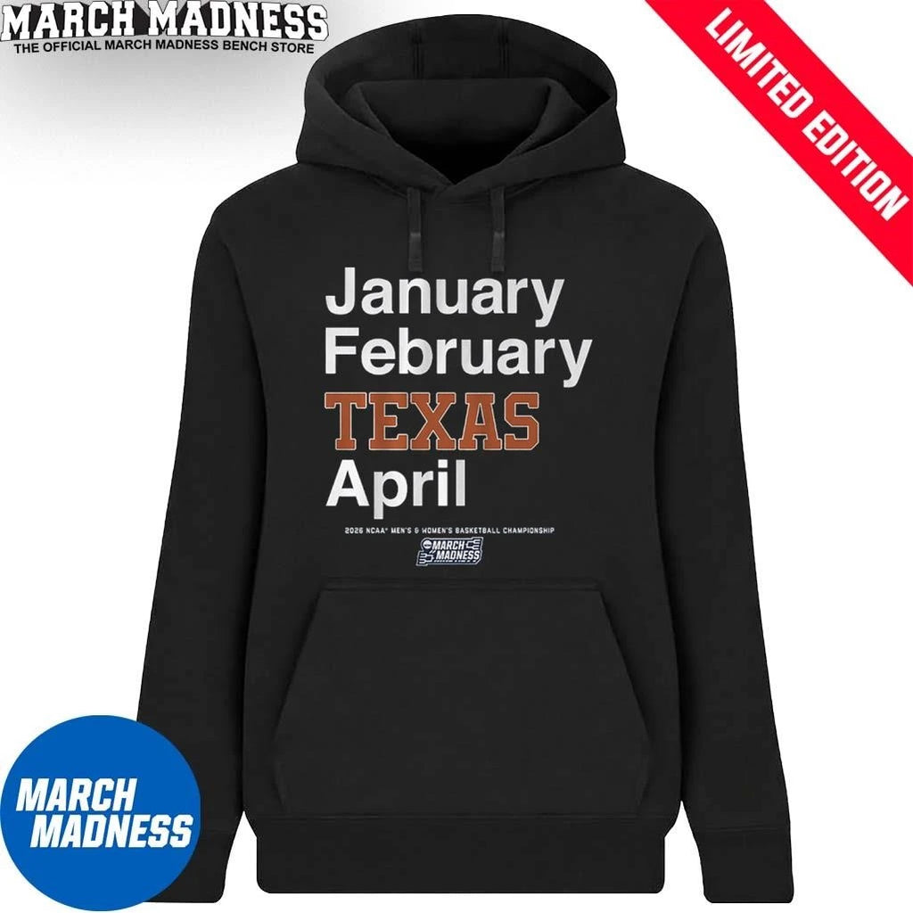 Official January February Texas Longhorns April 2026 NCAA Men’s And Women’s March Madness Shirt