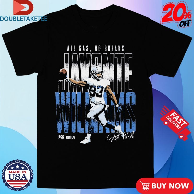 Official Javonte Williams Dallas All Gas No Breaks Shirts