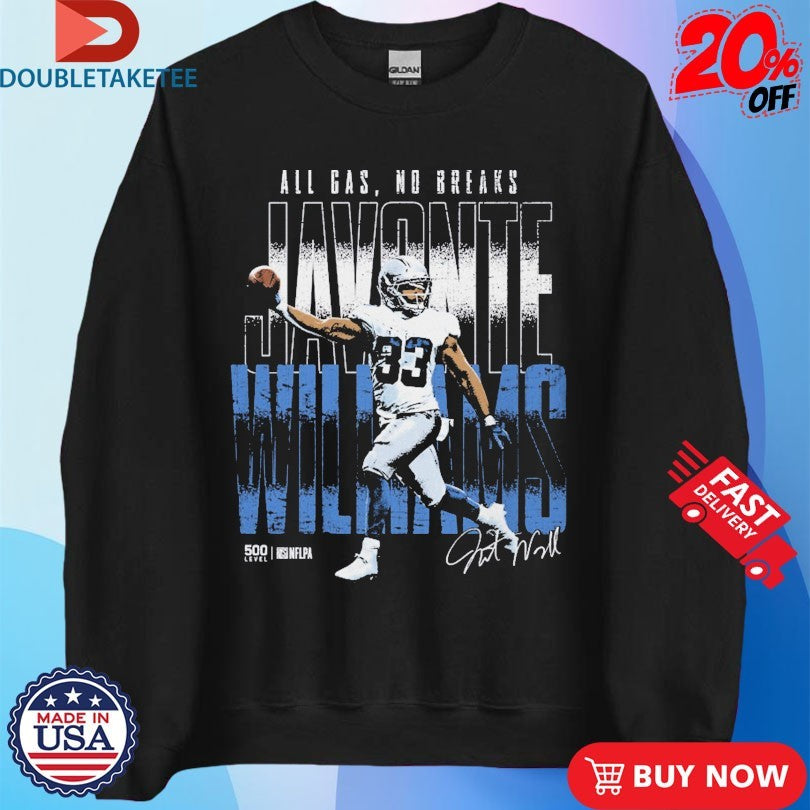 Official Javonte Williams Dallas All Gas No Breaks Shirts