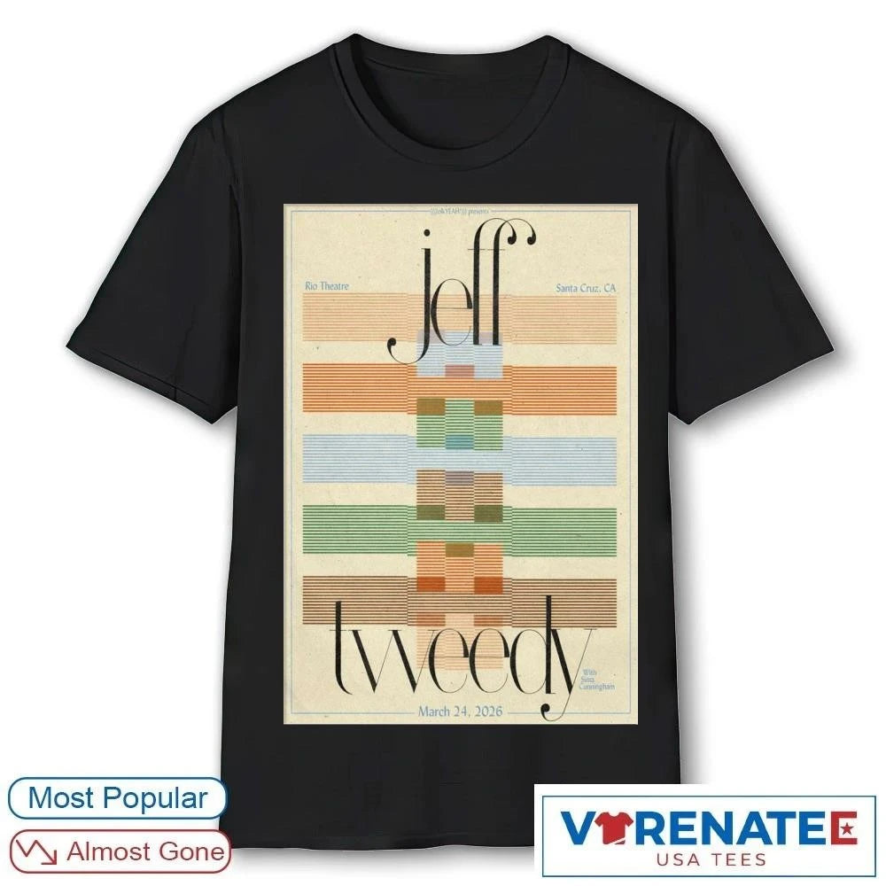 Official Jeff Tweedy 2026 Concert Shirt Rio Theatre Santa Cruz CA March 24 Indie Folk Rock Music T-Shirt