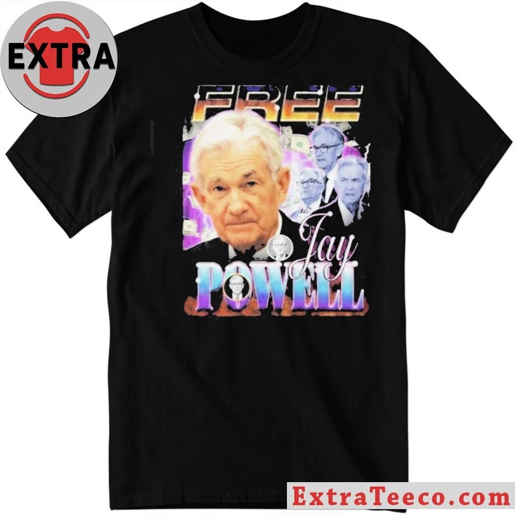Official Jerome Powell Chairman of the Federal Reserve of the United States Free Jay Powell 2026 Shirt