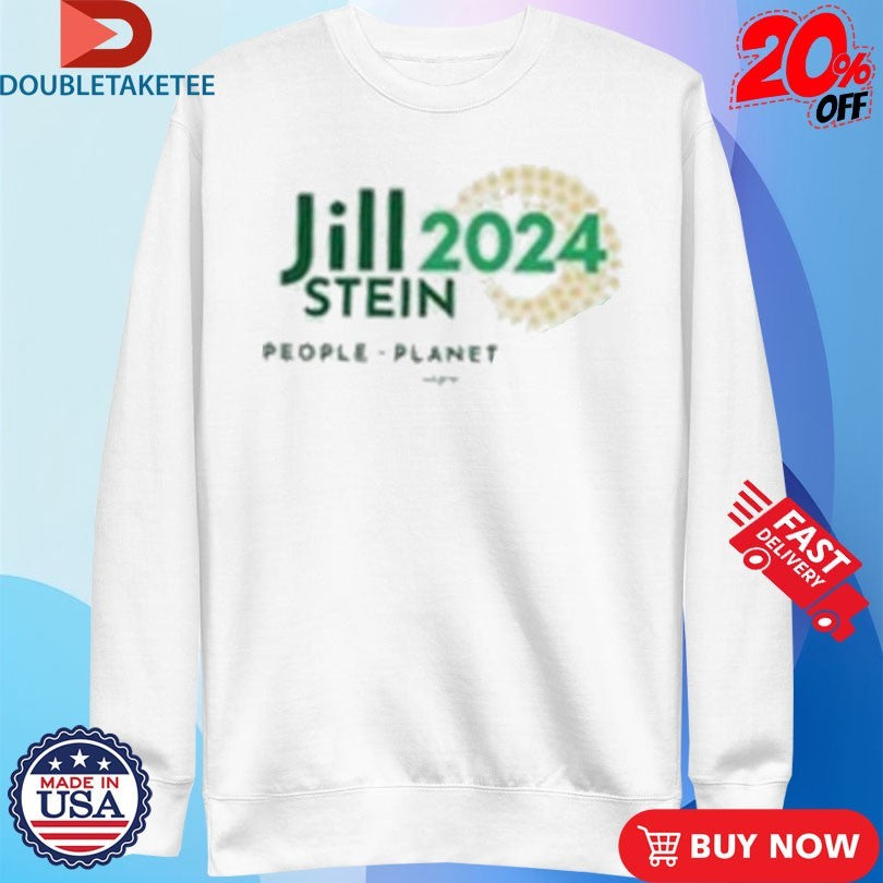 Official Jill Stein 2024 People Planet Peace Shirts