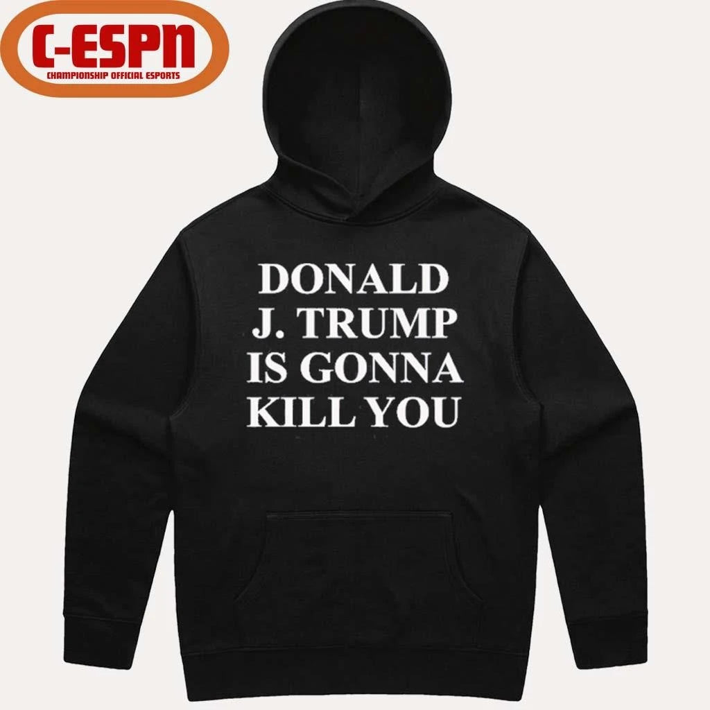 Official Jimmy Kimmel Donald J Trump Is Gonna Kill You T-Shirt