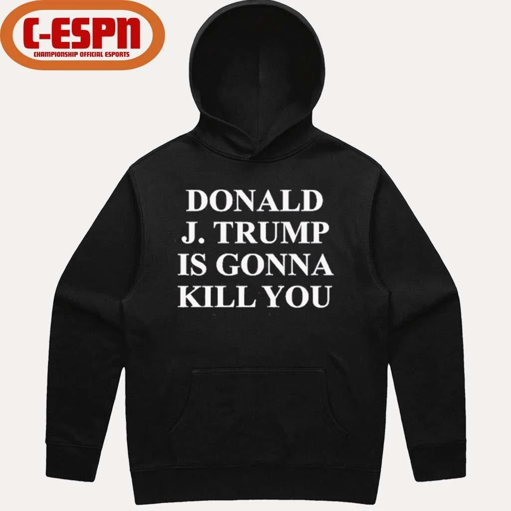 Official Jimmy Kimmel Donald J Trump Is Gonna Kill You T-Shirt