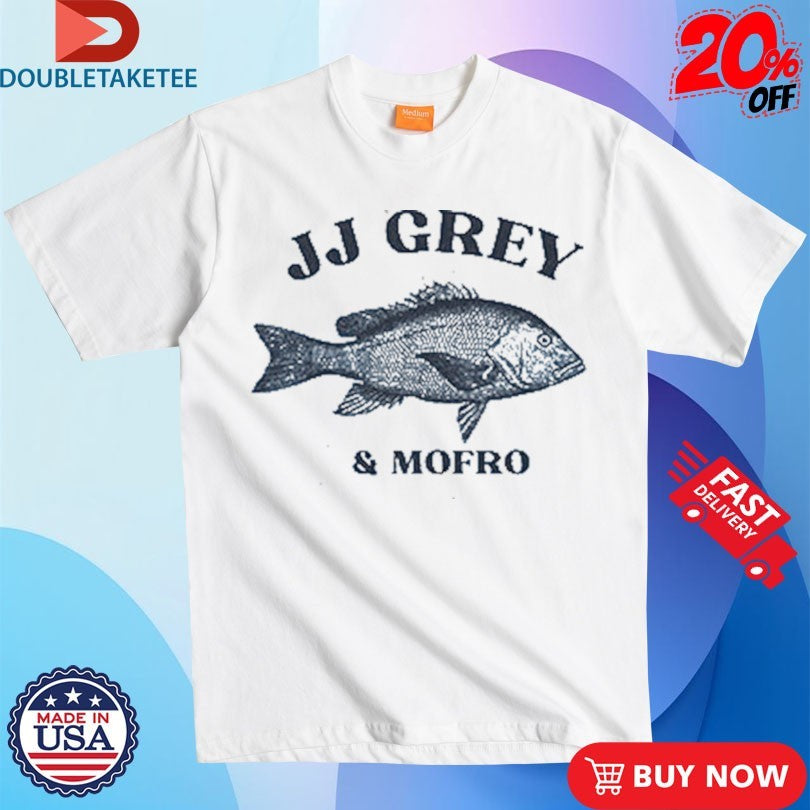 Official Jj Grey And Mofro Fish Shirts
