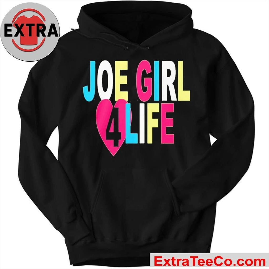 Official Joe Girl 4 Life Shirt