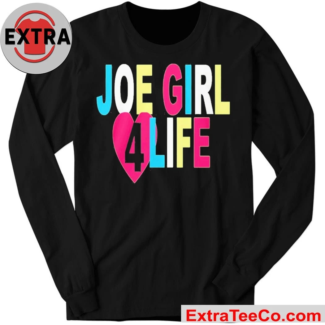 Official Joe Girl 4 Life Shirt