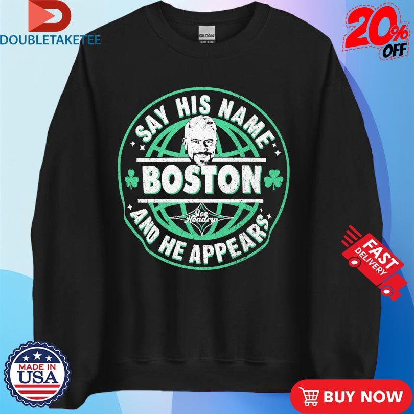 Official Joe Hendry Say His Name Boston And He Appears Shirts