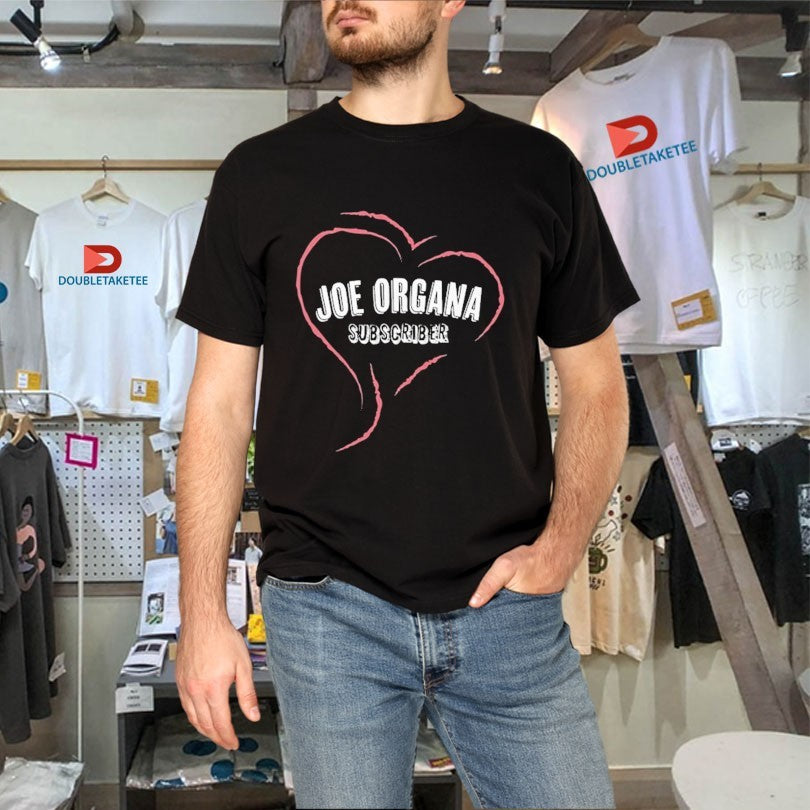 Official Joe Organa Subscriber Shirts