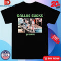 Official John F Kennedy Dallas Sucks Go Birds Shirts
