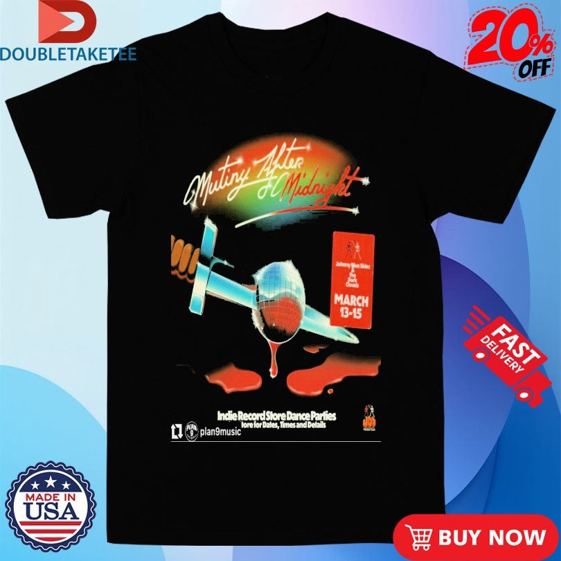 Official Johnny Blue Skies &amp; The Dark Clouds Mutiny After Midnight Mar 13-15 2026 Shirts