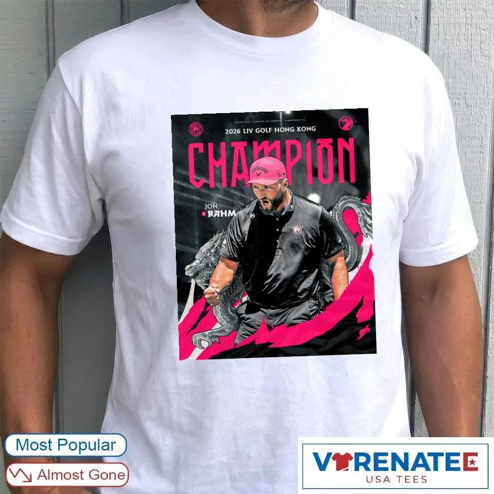 Official Jon Rahm 2026 Liv Golf Hong Kong Champion Poster T-Shirt