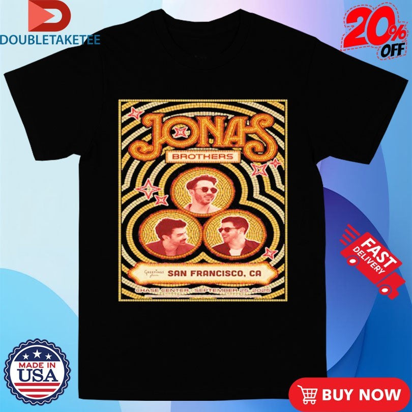 Official Jonas Brothers 9.25.2025 Chase Center In San Francisco CA Shirts