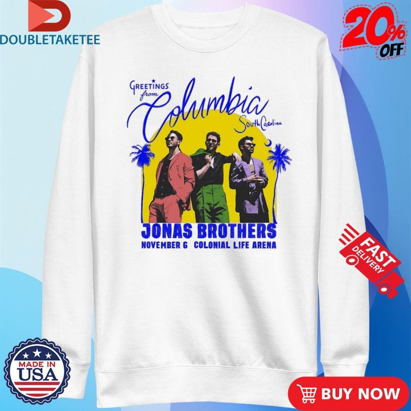 Official Jonas Brothers Greetings From Your Hometown Columbia South Carolina November 6 Colonial Life Arena 2025 Shirts