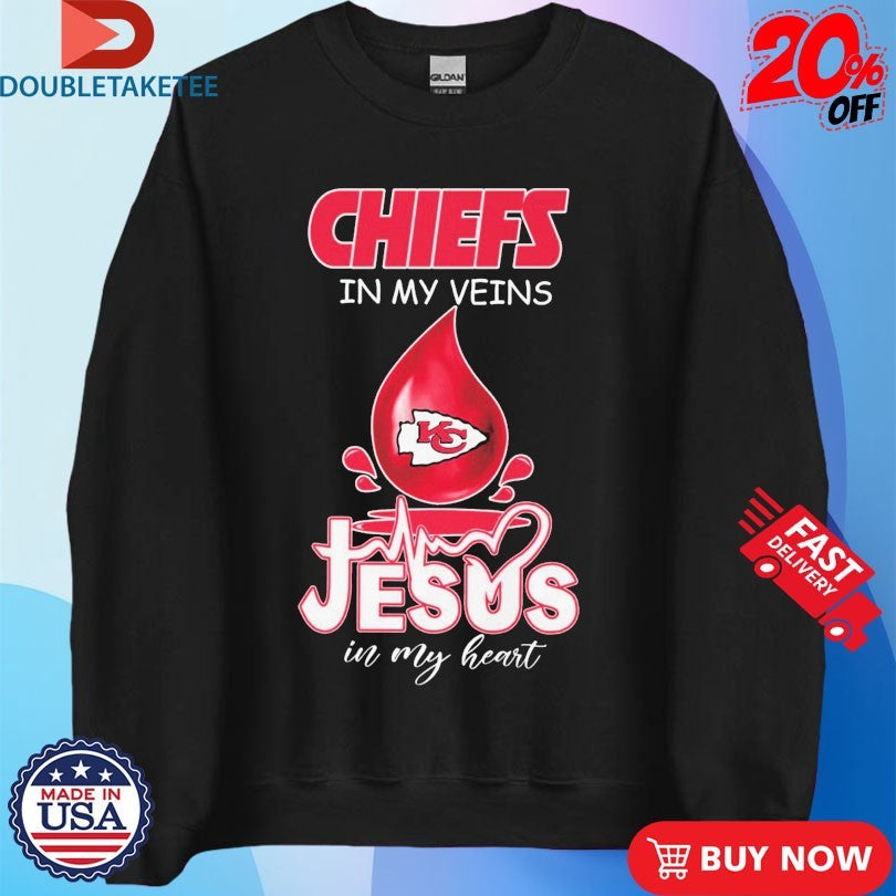 Official Kansas City Chiefs In My Veins Jesus In My Heart T-shirts