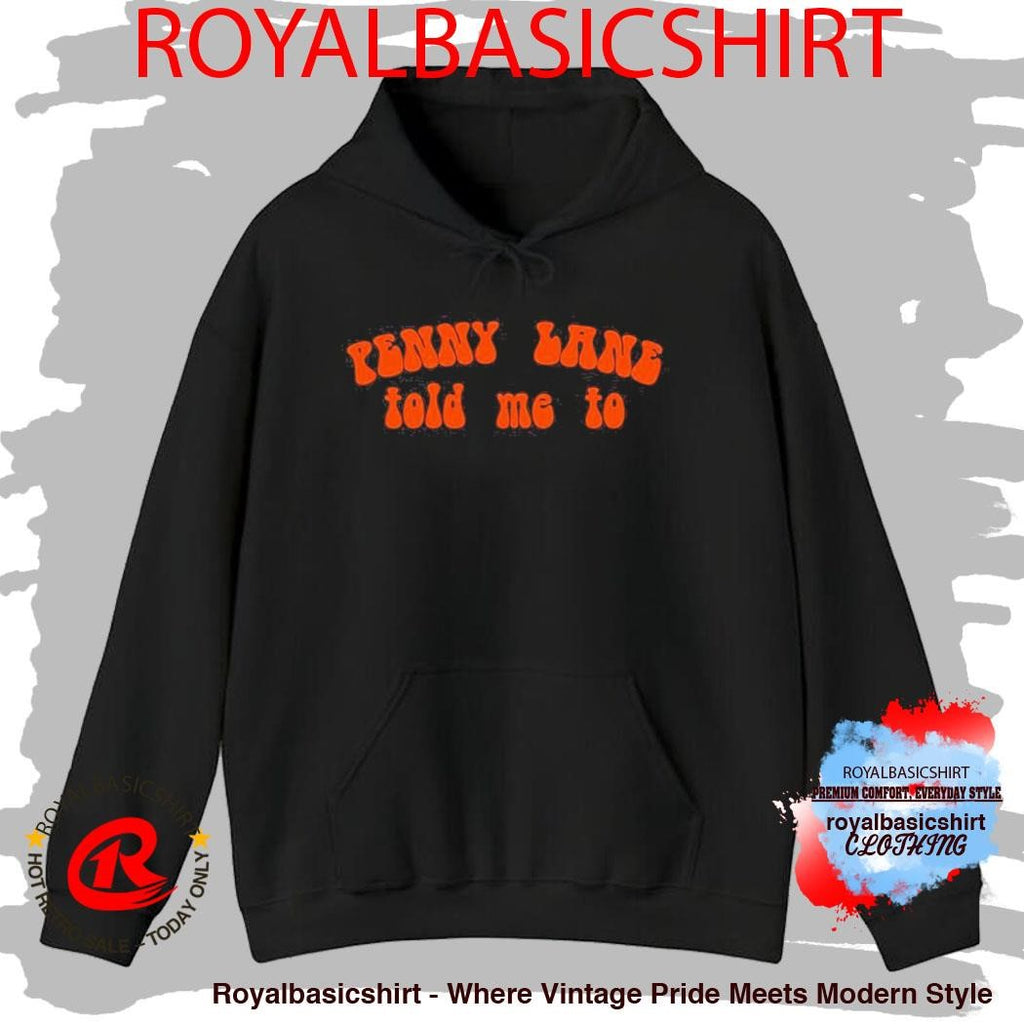 Official Kate Hudson Penny Lane Told Me To Shirt