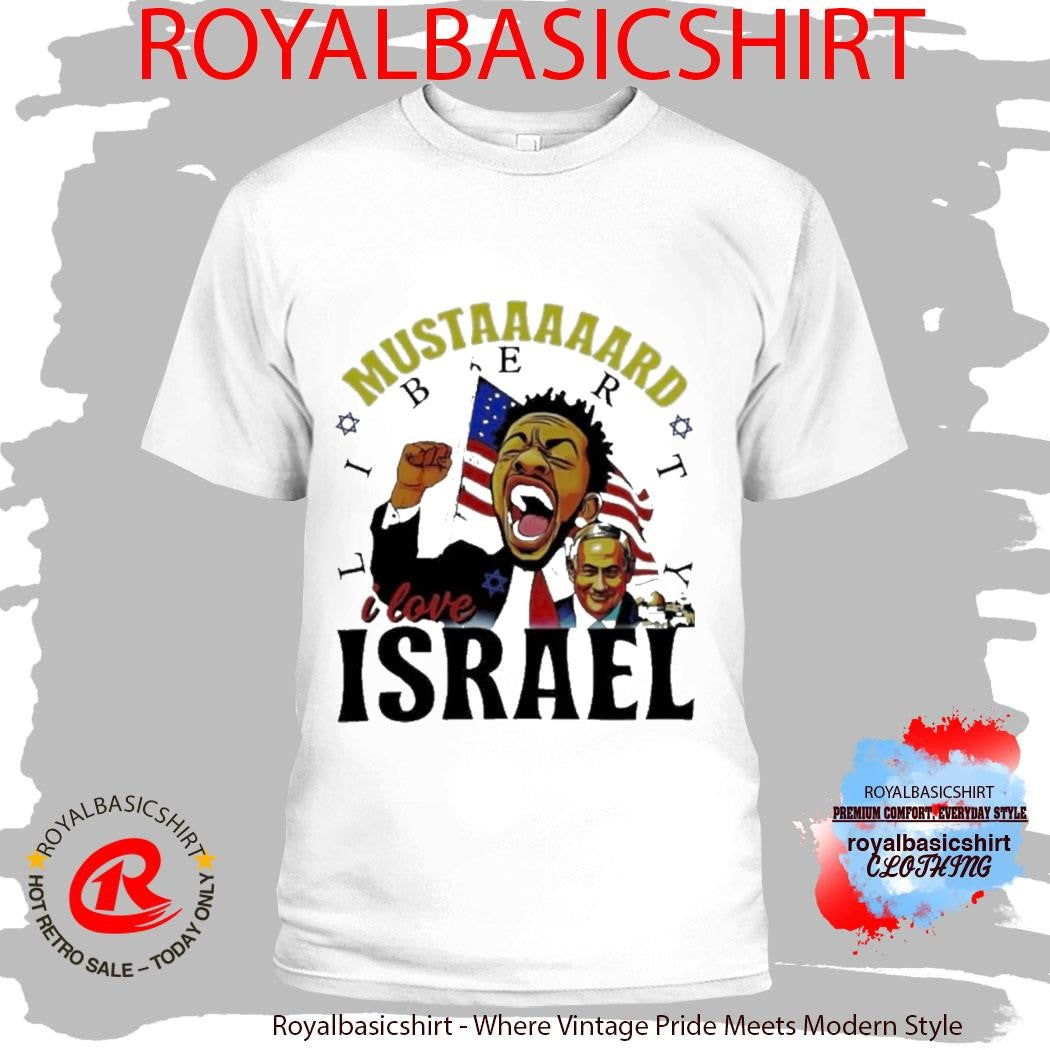 Official Kendrick Lamar Mustard Liberty I love Israel Shirt