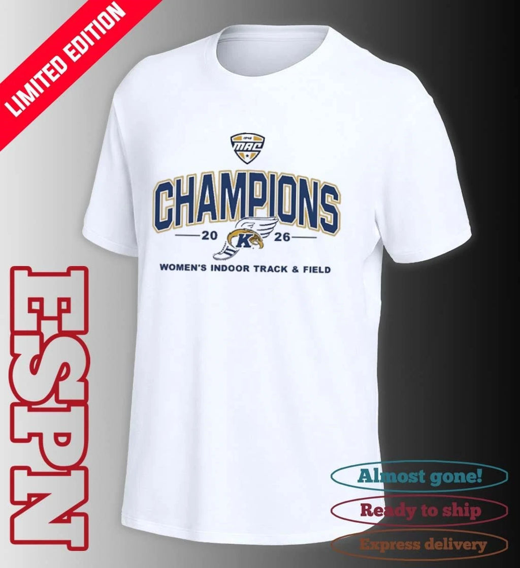 Official Kent State Golden Flashes 2026 MAC Women’s Indoor Track &amp; Field Champions T-Shirt