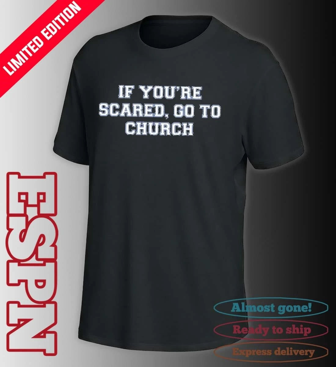 Official Kentucky If You’re Scared, Go To Church T-Shirt
