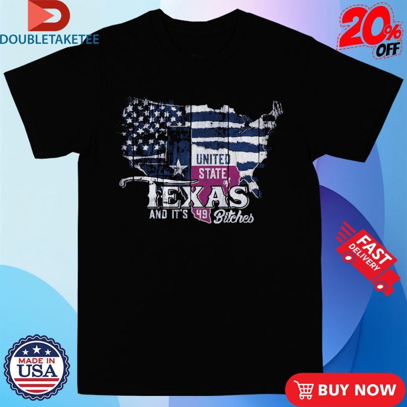 Official Kevin Fowler Texas And It’s 49 Bitches Shirts