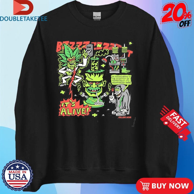 Official Killer Acid It’s Alive Frankenbong Shirts
