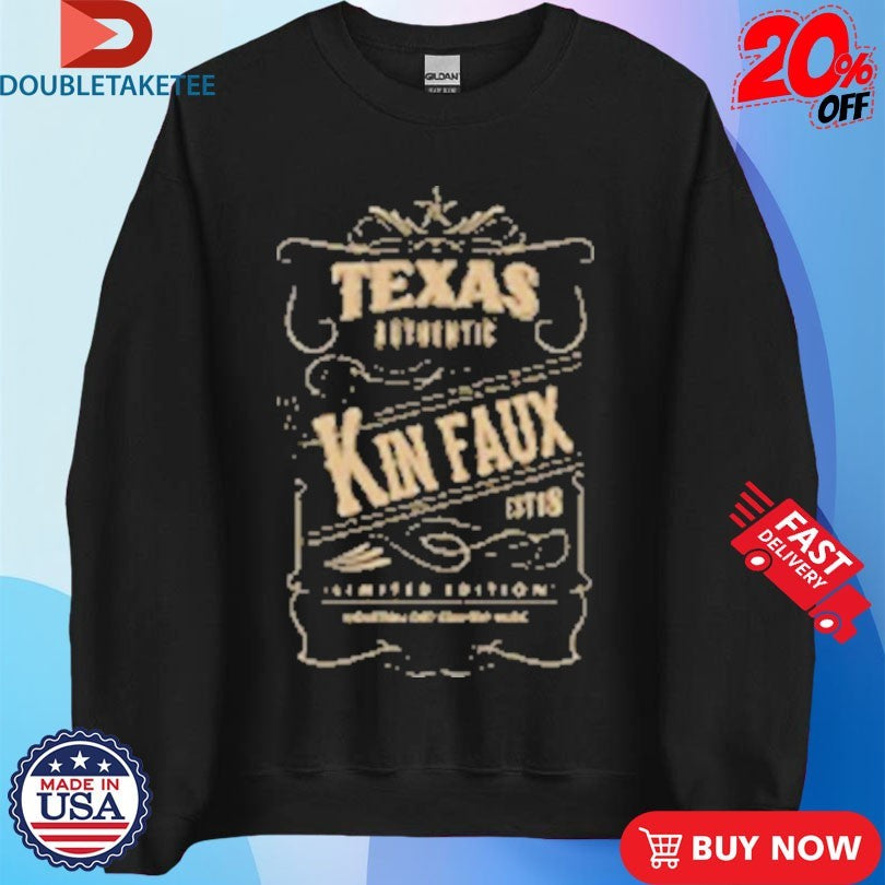 Official Kin Faux Texas Authentic Shirts