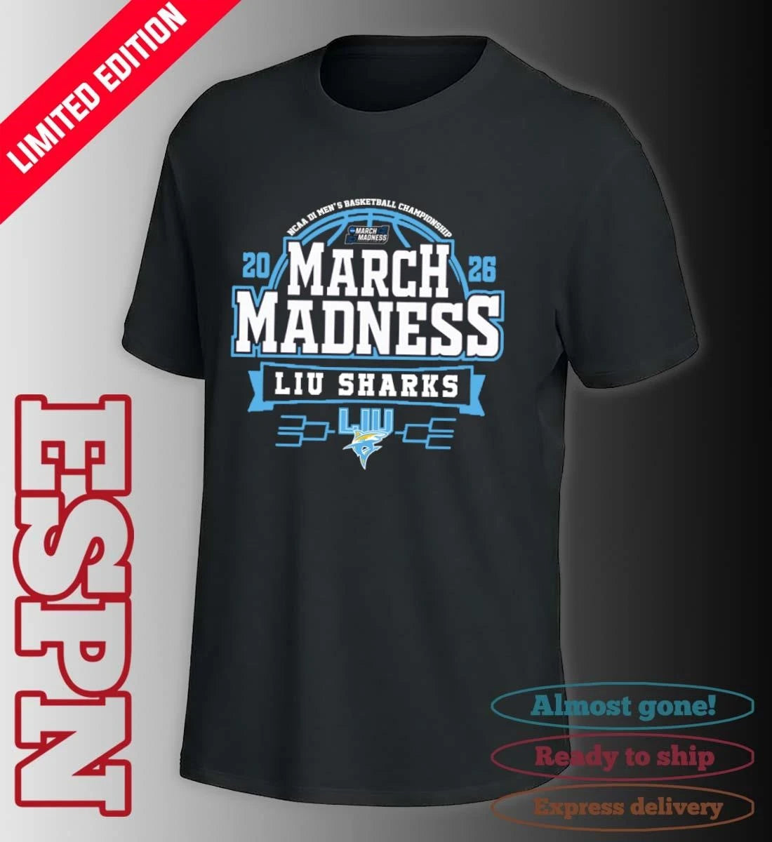 Official LIU Sharks March Madness 2026 NCAA DI Men’s Basketball Tournament T-Shirt