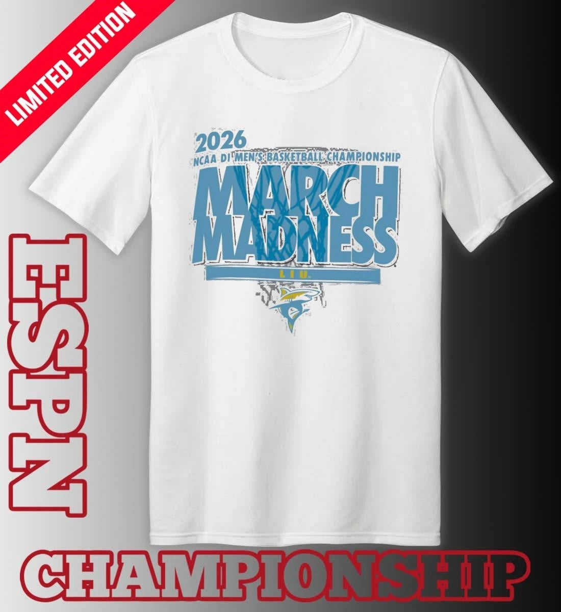 Official LIU Sharks Men’s Basketball Single Team NCAA March Madness Shirt