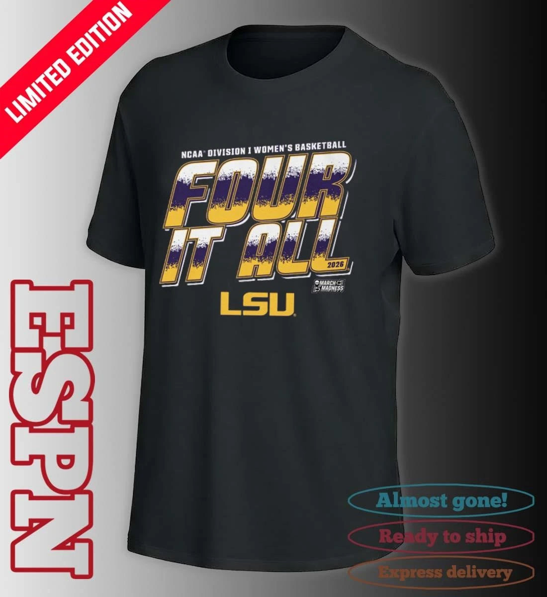 Official LSU Women’s Basketball Four It All 2026 March Madness Shirt