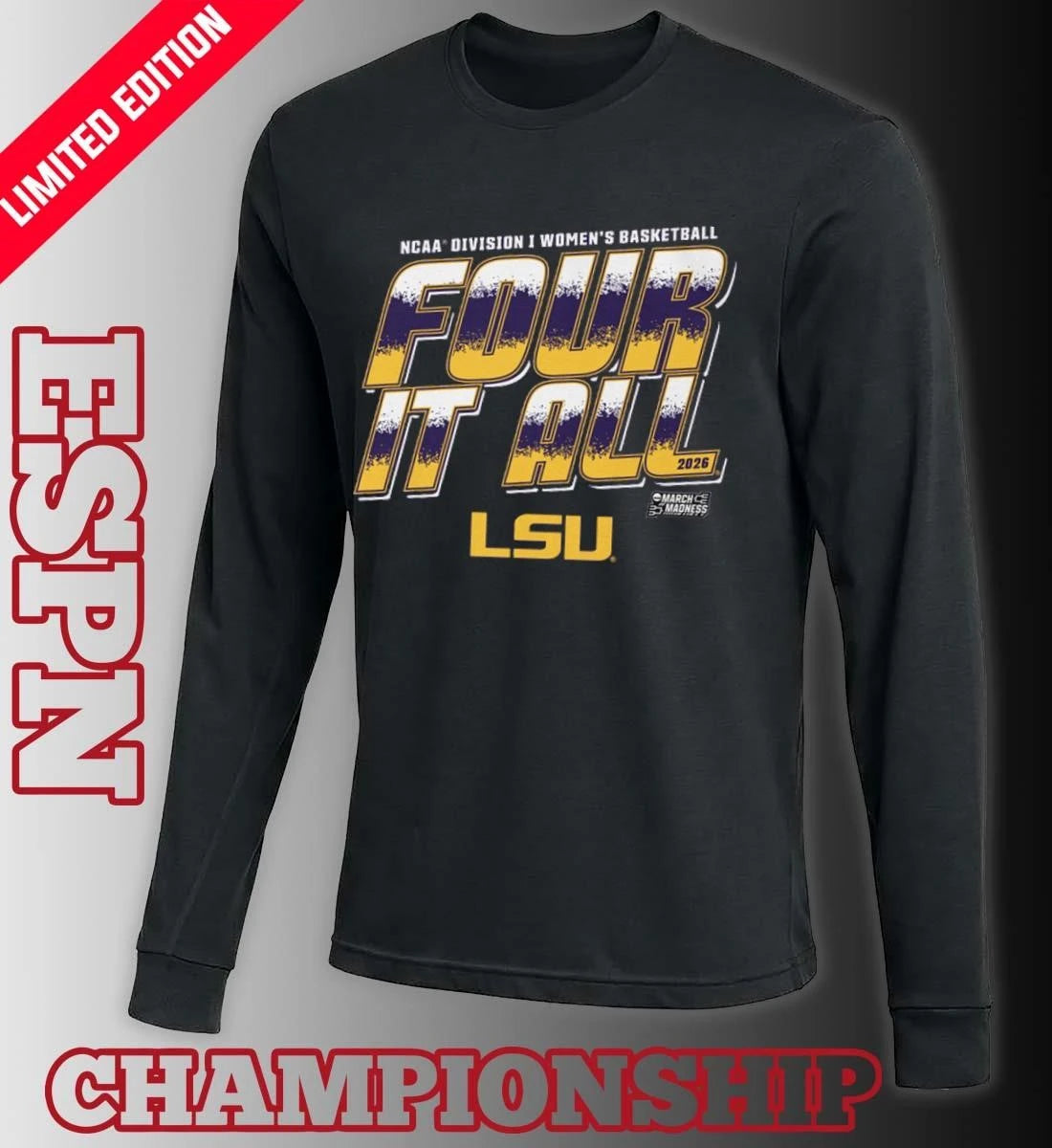 Official LSU Women’s Basketball Four It All 2026 March Madness Shirt