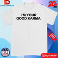 Official Lakeyah I’m Your Good Karma Shirts
