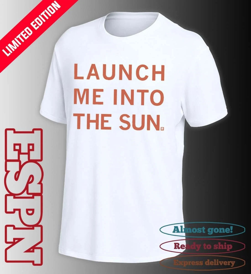 Official Launch Me Into The Sun Shirt