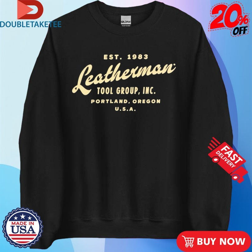 Official Leatherman Tool Group Portland Oregon USA Est 1983 Shirts