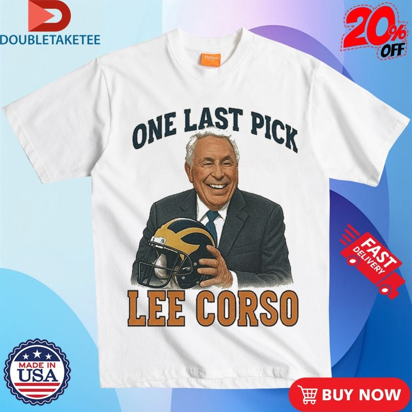 Official Lee Corso One Last Pick Michigan Wolverines Helmet Shirts