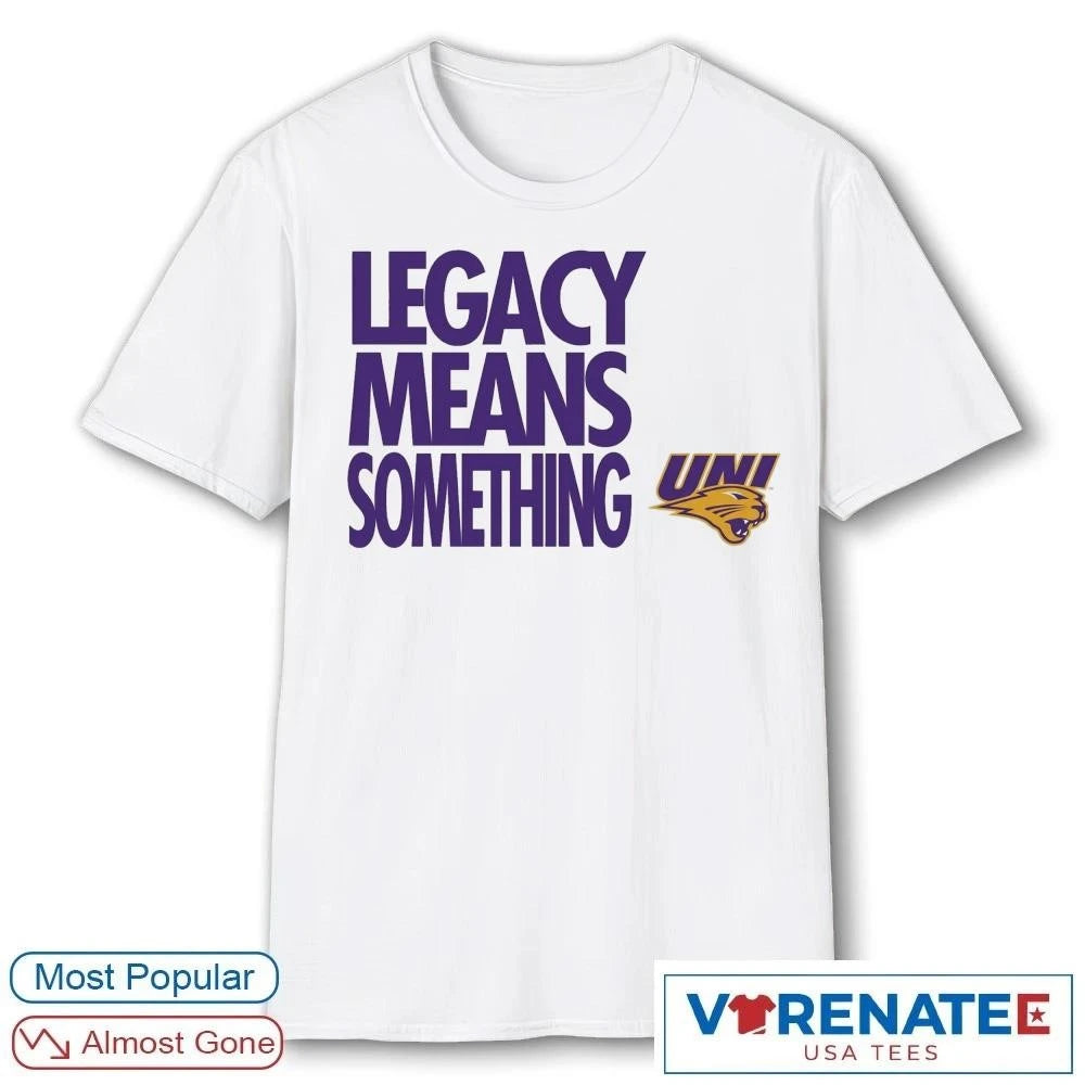Official Legacy Means Something Northern Iowa Panthers 2026 Men’s Basketball T-Shirt