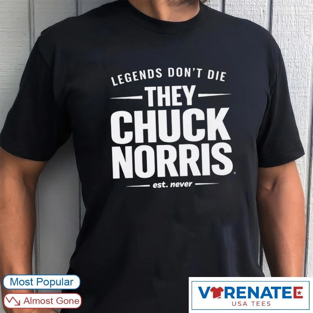 Official Legends Don’t Die Chuck Norris Chuck Norris 1940 – 2026 T-Shirt