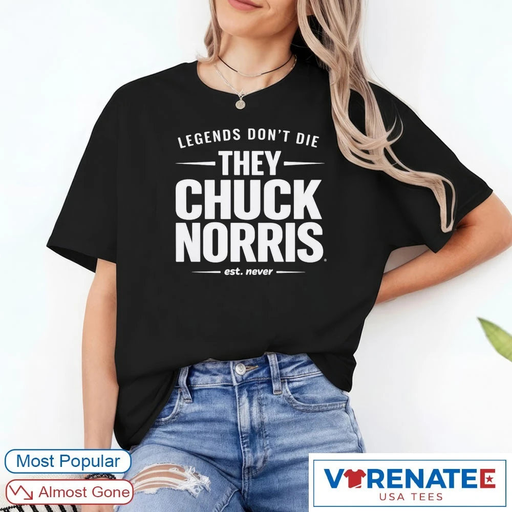 Official Legends Don’t Die Chuck Norris Chuck Norris 1940 – 2026 T-Shirt