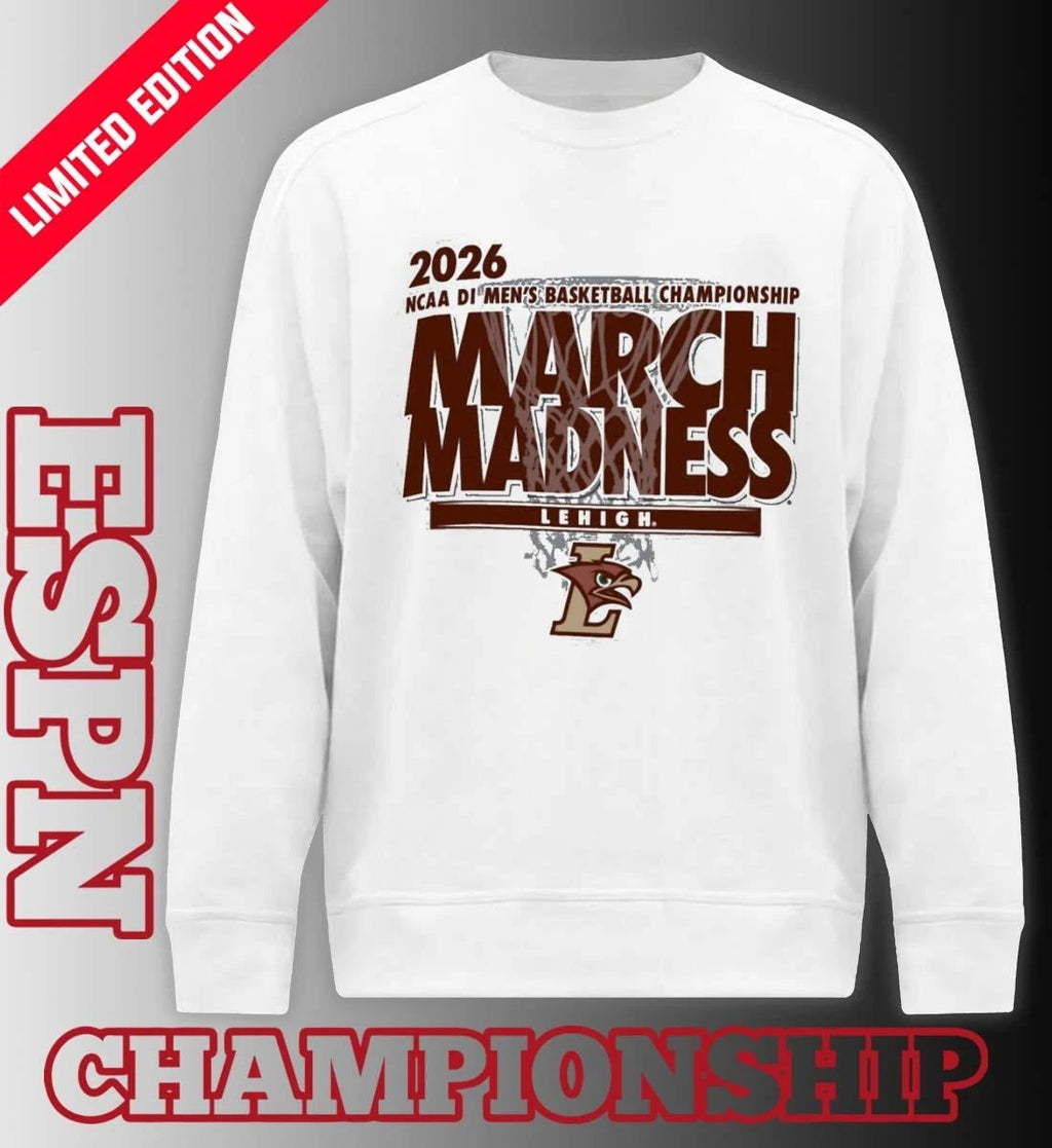 Official Lehigh Mountain Hawks 2026 NCAA DI Basketball March Madness – First Four Shirt