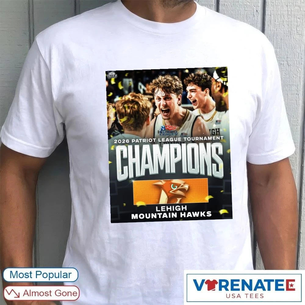 Official Lehigh Mountain Hawks 2026 Patriot League Tournament Champions Poster T-Shirt